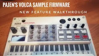 Pajen's Volca Sample Firmware(Beta 6), New Feature Walkthrough