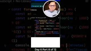 Day 6 Part 8 JavaScript function to receive miliseconds and convert it to days minutes