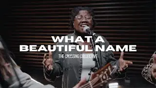 What A Beautiful Name (Live) by Hillsong Worship | The Crossing Collective
