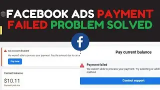 Facebook ads payment failed problem solved