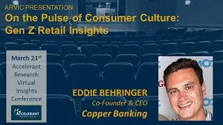 Accelerant Research Virtual Insights Conference - Eddie Behringer