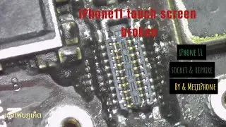 iPhone 11 repair socket Touch