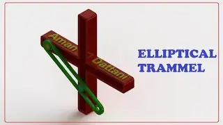 Elliptical Trammel | Mechanism | Exploded View |  3-D Animation | Aman Dattani