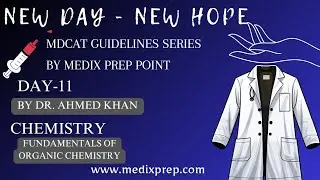 Day 11 | Top in MDCAT | Chemistry - Fundamentas of Organic | MDCAT Guidelines | New Day - New Hope