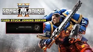 [Fixed] Stuck On Joining Server in Warhammer 40000: Space Marine 2 | Warhammer 40K Stuck Solved 2024