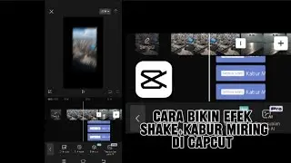 cara bikin efek shake blur di capcut
