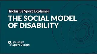 The Social Model of Disability