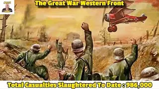 986,000 Total Casualties Slaughtered || The Great War The Western Front Gameplay || MoisTea Gaming