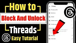 Threads par kisi ko Block And Unblock kaise kare | threads par block kaise kare | block in threads