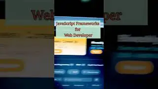 JavaScript Framework for Web Developer| 