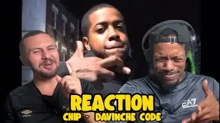 Saving Grime Again - CHIP | DAVINCHE CODE | REACTION