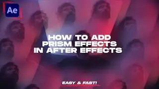 Prisma: Prism Effects | After Effects Tutorial (How To Add Prism Effect in After Effects)
