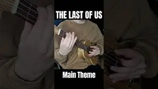 THE LAST OF US Main Theme #ukulele #cover #thelastofus #укулелекавер #укулеле #neildruckmann