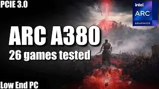 Intel Arc A380 | In 26 Games | i3 10300 | Performance Test 2026 | PCie 3.0