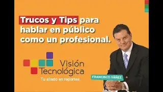 Trucos y Tips para hablar en público como un profesional - Conferencia en diferido