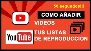 YouTube cómo AÑADIR VÍDEOS a LISTA de REPRODUCCION ✅ 2021