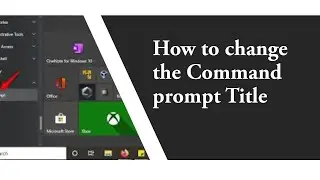 How to change the Command prompt Title