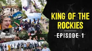 KING OF THE ROCKIES: EPISODE 1