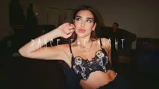 dua lipa - dance the night (sped up)
