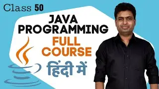 Class 50 - Main And Helper Methods  | Java Programming Full Course In Hindi