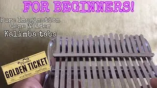 (FOR BEGINNERS!) Pure Imagination - Gene Wilder | Kalimba Cover + Tabs