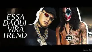 Oruam ft. Ryan SP - Essa daqui vira trend (Remix part. Bê)