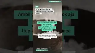 Cara Membuat garam penunduk hati
