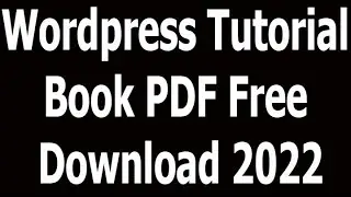 WordPress Tutorial Book PDF Free Download 2022