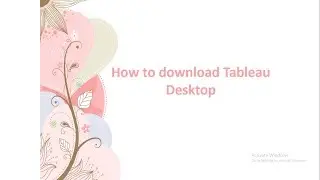 #Tableau Tutorials for Beginners | How to download Tableau Desktop | Session 12