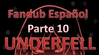 UNDERFELL PARTE 10 - Frisk no se Rinde - Cómic Dub en Español