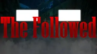 We're back - THE FOLLOWED Teaser Trailer [Minecraft Roleplay]