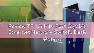 Review TP-Link 16 Port Gigabit Ethernet Network Switch, Desktop and Wall-Mount, Fanless, Sturdy Meta