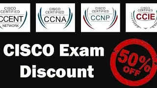 Cisco Offering 50% off On Cisco Certifications | CCNA | CCNP |CCIE