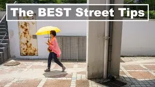 You Probably Have Never Heard –Street Photography Improvements