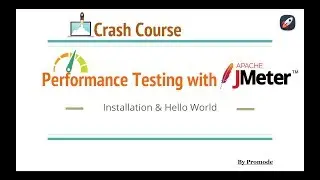 Performance Testing with Jmeter - Installation & Hello World -  Part 1