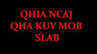 QHIA NCAJ QHA KUV MOB SLAP