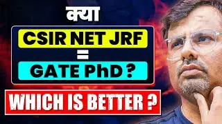क्या GATE PhD और CSIR NET JRF Same है? | Which is Better? | CSIR NET & GATE Exam by GP Sir
