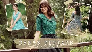 How To Dress Vintage On A Budget