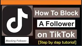 How to Block a Follower on TikTok