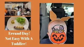Running Lots of Errands - Breakfast Out, Halloween Dinner A Day Early