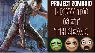 How to Get Thread - Project Zomboid