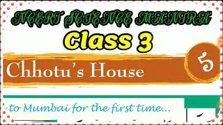 EVS class 3rd, chapter 5 chhotu's house NCERT science Mantra