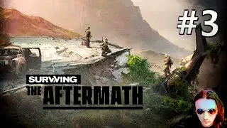 Surviving the Aftermath: #3 Первая Вылазка