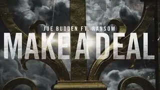 Joe Budden - Make A Deal ft. Ransom