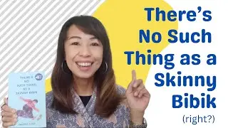 There's No Such Thing As A Skinny Bibik, or is there? I'm back with some SingLit!