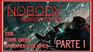 NOBODY WANTS TO DIE. PARTE 1 🕵🏻