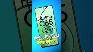 🔥 Best Smartphone Under 10,000 | Realme C65 5G Unboxing | Best 5G Smartphone Under 10k #shorts