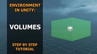 How To Use Volumes in Unity | Step by Step Tutorial | HDRP | URP