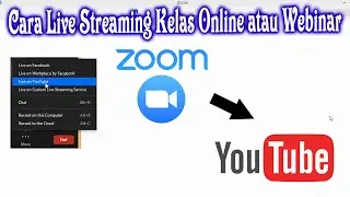 Cara Live Streaming Zoom Meeting to Youtube