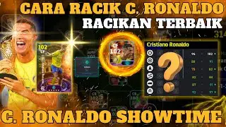 RACIKAN TERBAIK C.RONALDO SHOWTIME!! VERSI PHENOMENAL FINISHING!! RATING 102 EFOOTBALL 2024 MOBILE!!